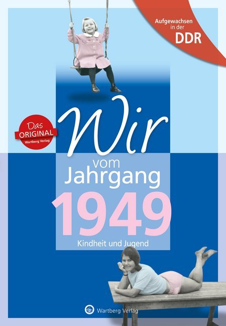 Aufgewachsen in der DDR - Wir vom Jahrgang 1949 - Kindheit und Jugend main product photo