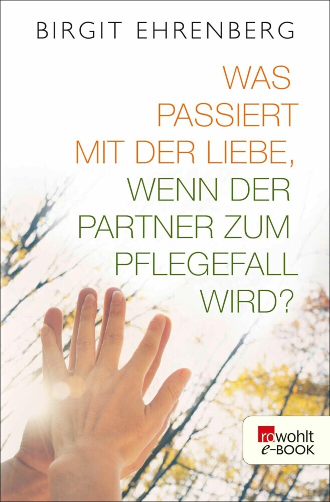 Was passiert mit der Liebe, wenn der Partner zum Pflegefall wird? main product photo