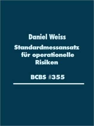 Standardmessansatz (SMA) für operationelle Risiken (BCBS #355)