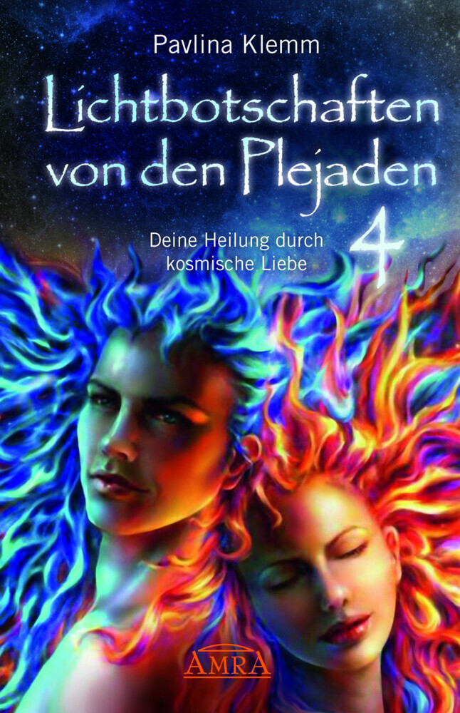 Lichtbotschaften von den Plejaden Band 4: Deine Heilung durch kosmische Liebe (von der SPIEGEL-Bestseller-Autorin) main product photo