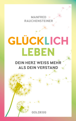 glücklich leben