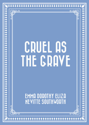 Cruel As The Grave