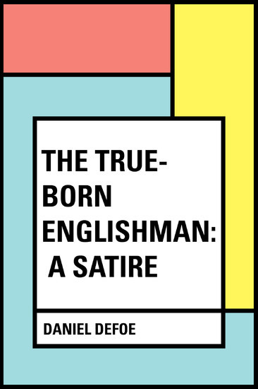 The True-Born Englishman: A Satire main product photo