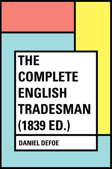 The Complete English Tradesman (1839 ed.) main product photo