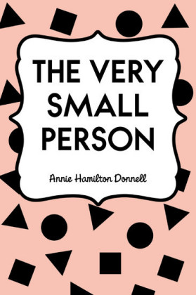 The Very Small Person