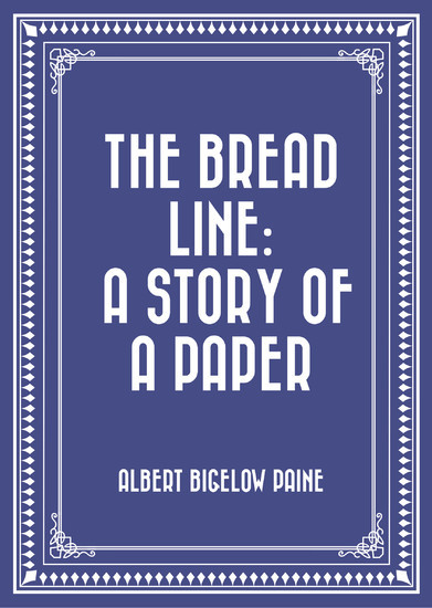 The Bread Line: A Story of a Paper main product photo
