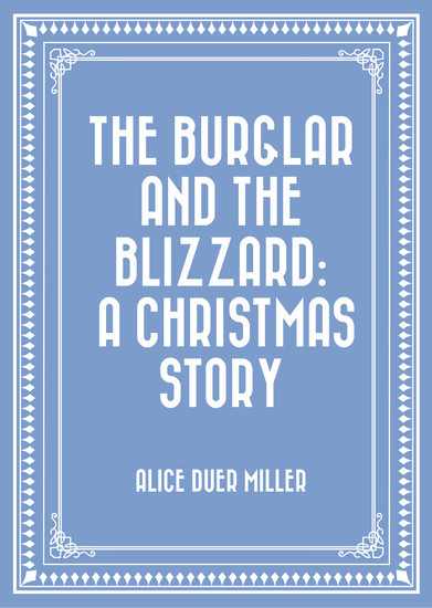The Burglar and the Blizzard: A Christmas Story main product photo