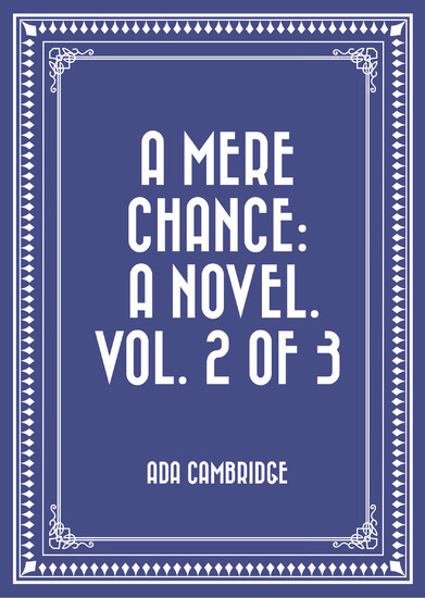 A Mere Chance: A Novel. Vol. 2 of 3 main product photo