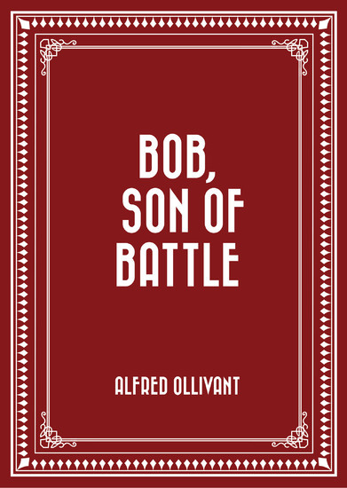 Bob, Son of Battle main product photo