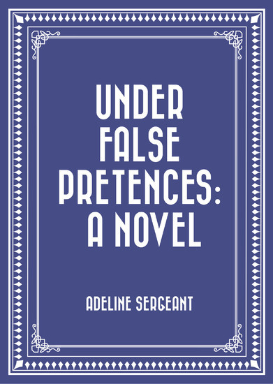 Under False Pretences: A Novel main product photo