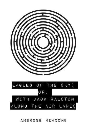 Eagles of the Sky; Or, With Jack Ralston Along the Air Lanes main product photo