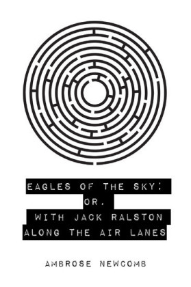 Eagles of the Sky; Or, With Jack Ralston Along the Air Lanes