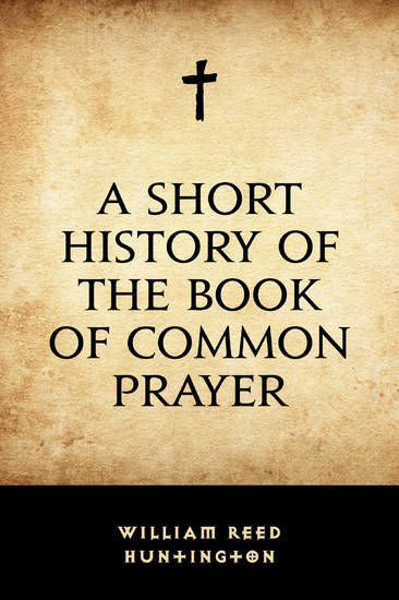 A Short History of the Book of Common Prayer main product photo