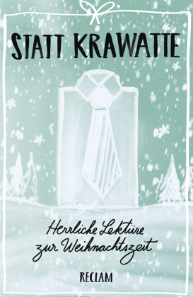 Statt Krawatte. Herrliche Lektüre zur Weihnachtszeit
