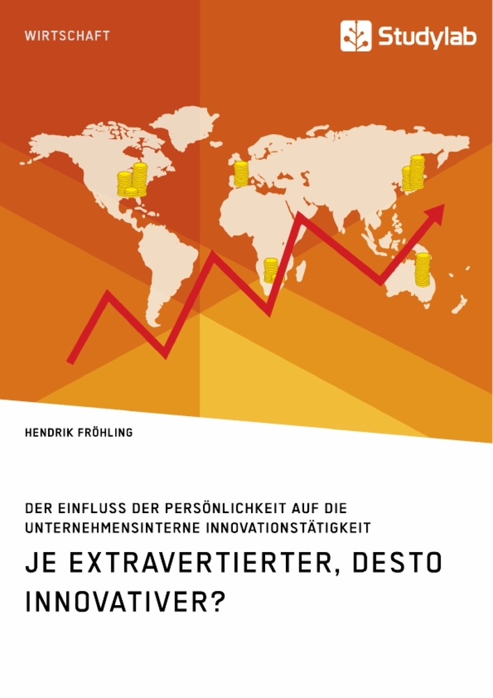 Je extravertierter, desto innovativer? Der Einfluss der Persönlichkeit auf die unternehmensinterne Innovationstätigkeit main product photo