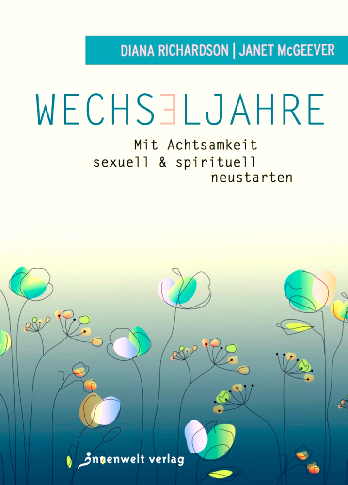 Wechseljahre - Mit Achtsamkeit sexuell und spirituell neustarten main product photo