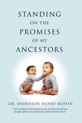 Standing On the Promises of My Ancestors