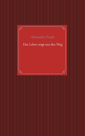 Das Leben zeigt uns den Weg main product photo