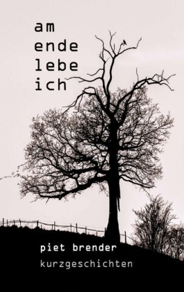 Am Ende lebe ich