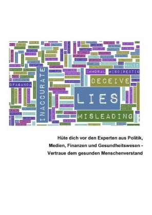 Hüte dich vor den Experten aus Politik, Medien, Finanzen und Gesundheitswesen