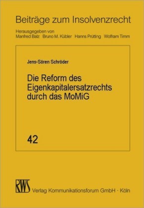 Die Reform des Eigenkapitalersatzrechts durch das MoMiG