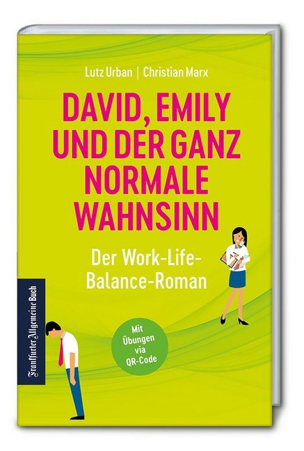 David, Emily und der ganz normale Wahnsinn: Der Work-Life-Balance-Roman main product photo