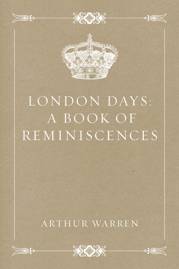 London Days: A Book of Reminiscences main product photo