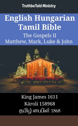 English Hungarian Tamil Bible - The Gospels II - Matthew, Mark, Luke & John