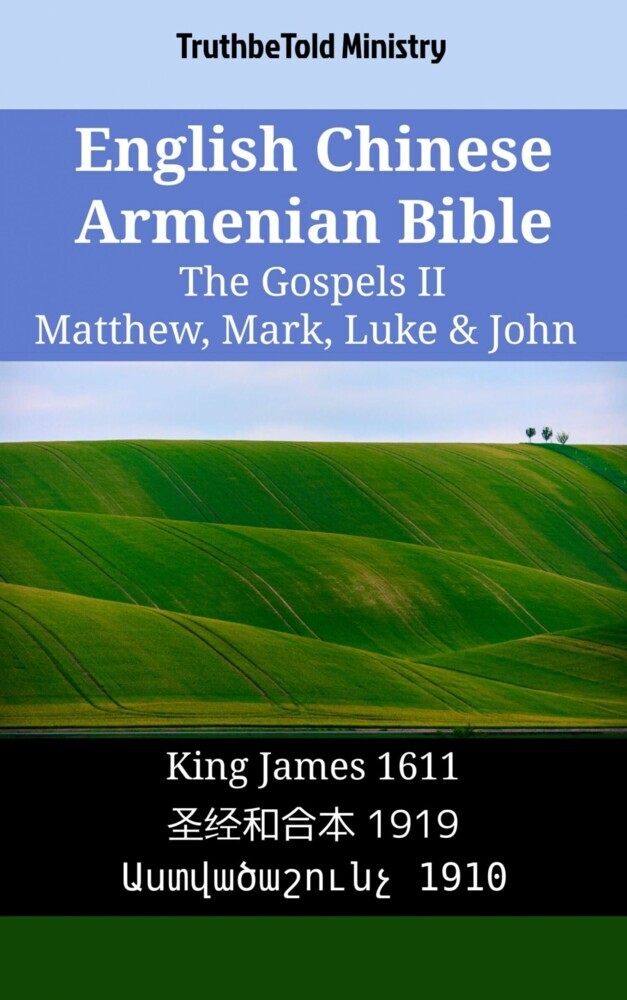 English Chinese Armenian Bible - The Gospels II - Matthew, Mark, Luke & John main product photo