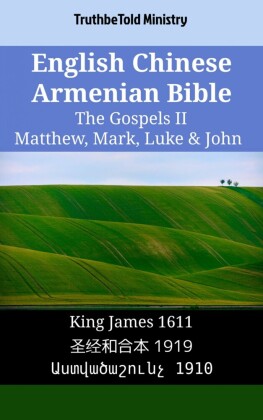 English Chinese Armenian Bible - The Gospels II - Matthew, Mark, Luke & John