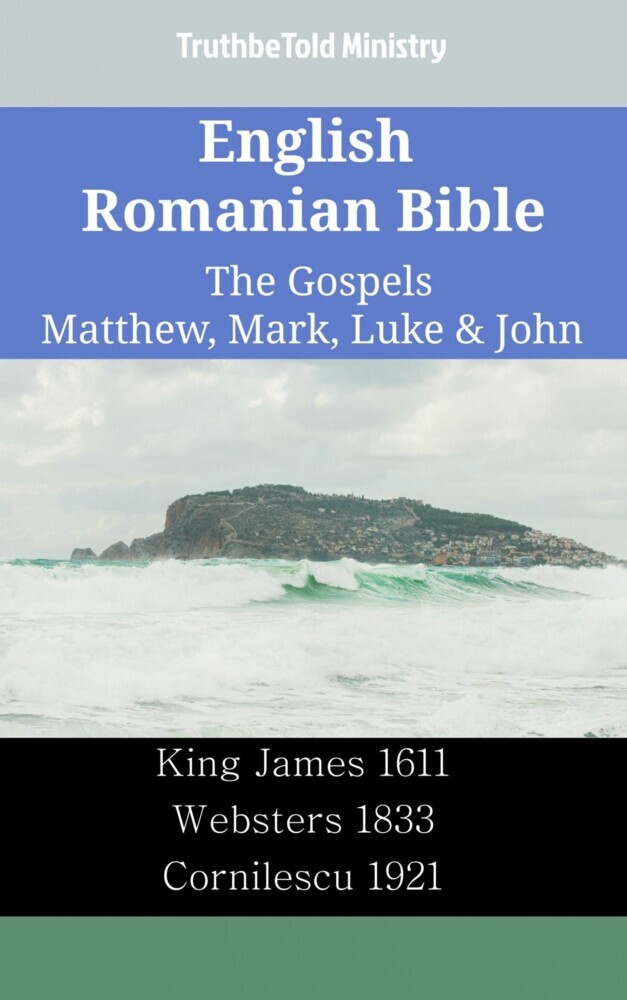English Romanian Bible - The Gospels - Matthew, Mark, Luke & John main product photo