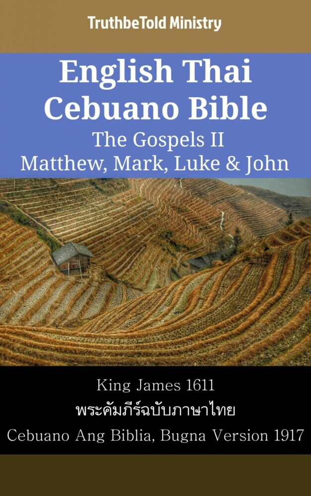 English Thai Cebuano Bible - The Gospels II - Matthew, Mark, Luke & John main product photo