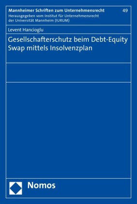 Gesellschafterschutz beim Debt-Equity Swap mittels Insolvenzplan