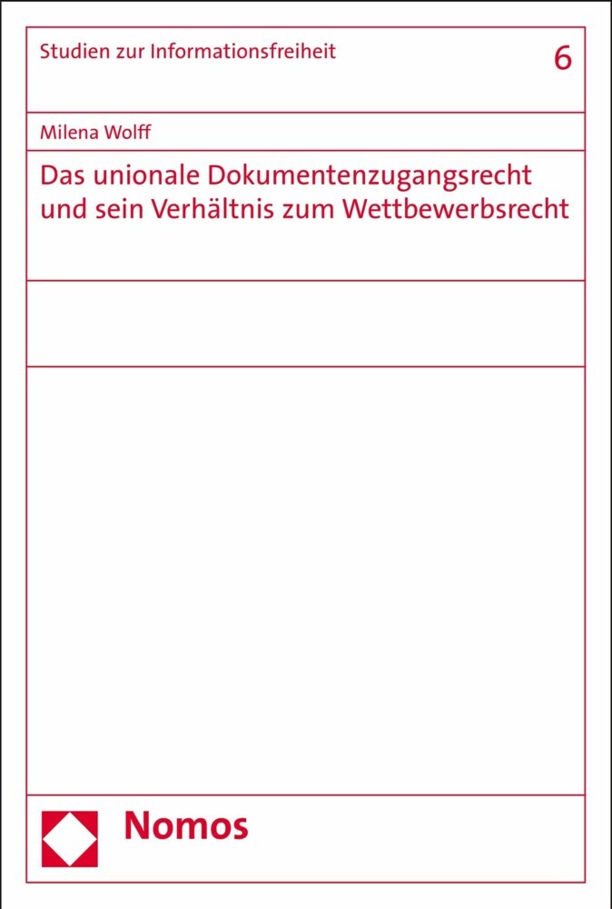 Das unionale Dokumentenzugangsrecht und sein Verhältnis zum Wettbewerbsrecht main product photo