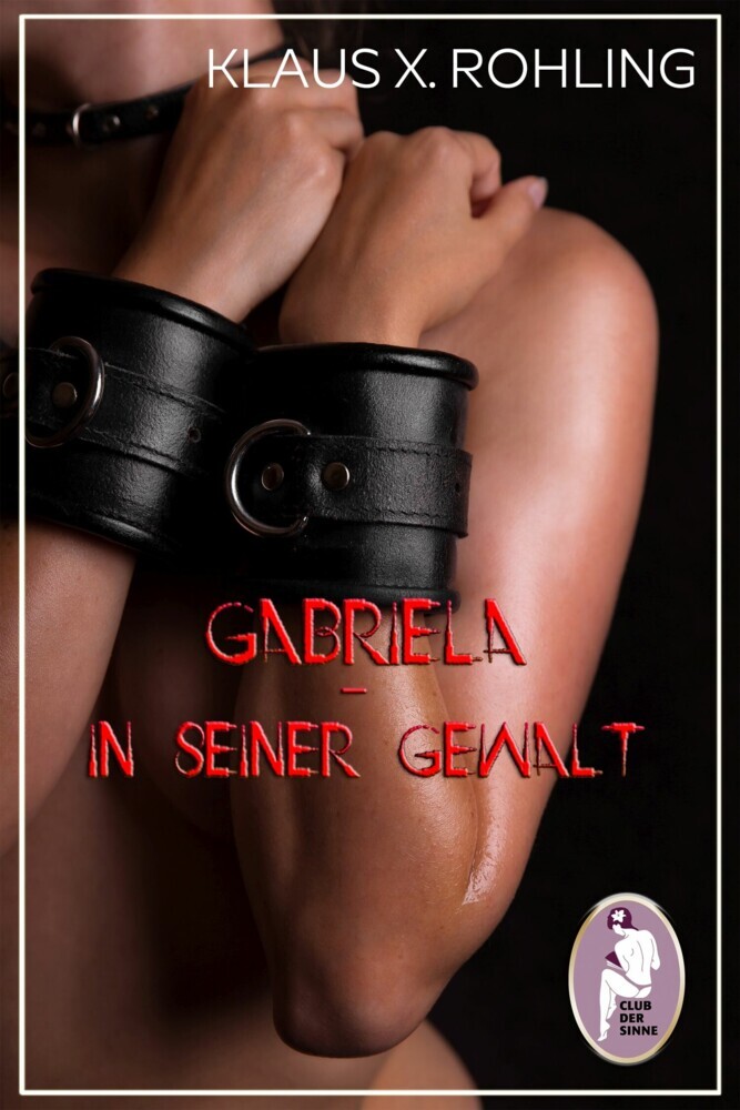 Gabriela - In seiner Gewalt (BDSM, MaleDom) main product photo