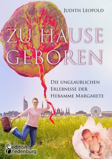 Zu Hause geboren - Die unglaublichen Erlebnisse der Hebamme Margarete main product photo