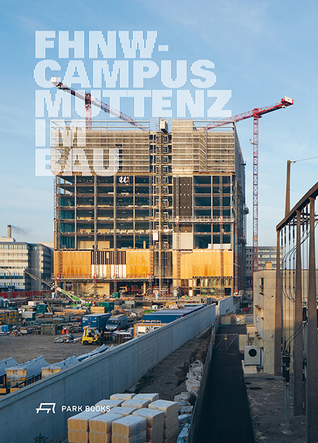 FHNW Campus Muttenz im Bau main product photo