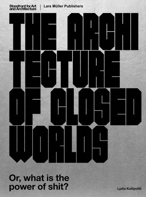 The Architecture of Closed Worlds main product photo