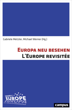 Europa neu besehen / L'Europe revisitée