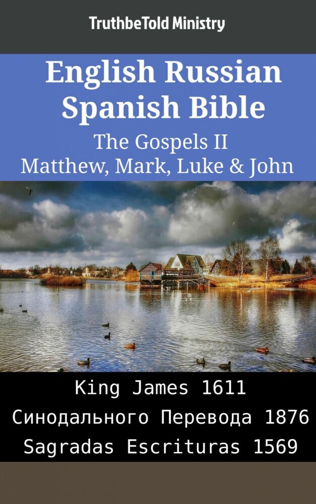 English Russian Spanish Bible - The Gospels II - Matthew, Mark, Luke & John main product photo