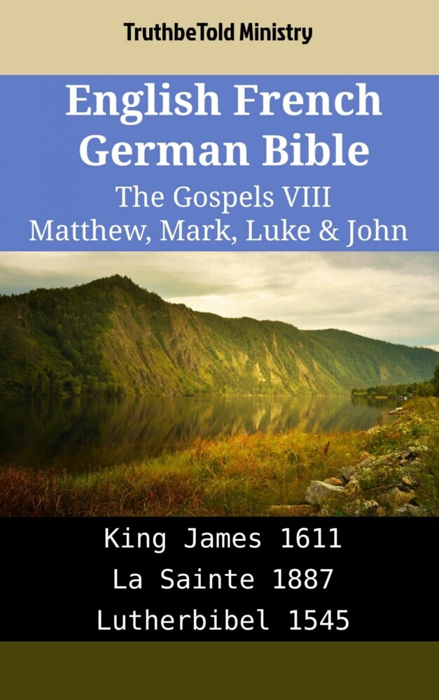 English French German Bible - The Gospels VIII - Matthew, Mark, Luke & John main product photo