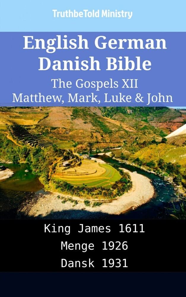 English German Danish Bible - The Gospels XII - Matthew, Mark, Luke & John main product photo