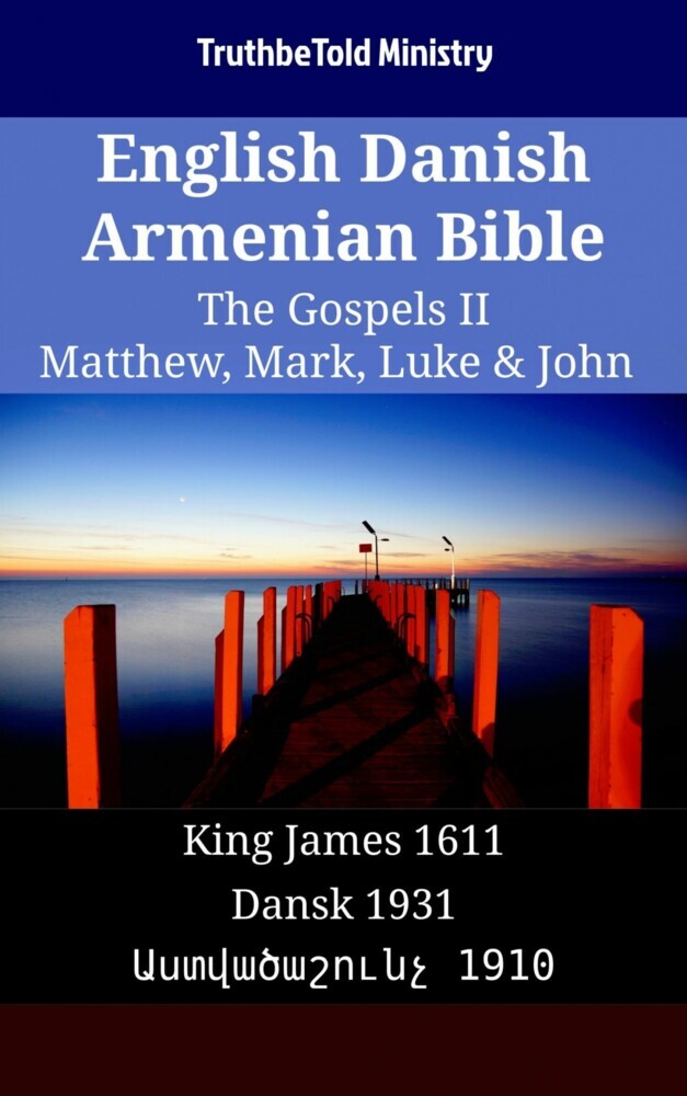English Danish Armenian Bible - The Gospels II - Matthew, Mark, Luke & John main product photo
