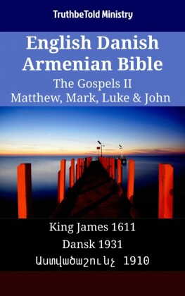 English Danish Armenian Bible - The Gospels II - Matthew, Mark, Luke & John