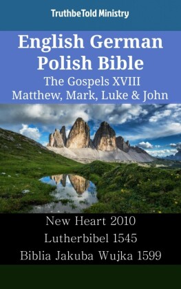 English German Polish Bible - The Gospels XVIII - Matthew, Mark, Luke & John