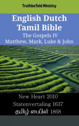 English Dutch Tamil Bible - The Gospels IV - Matthew, Mark, Luke & John