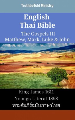 English Thai Bible - The Gospels III - Matthew, Mark, Luke & John