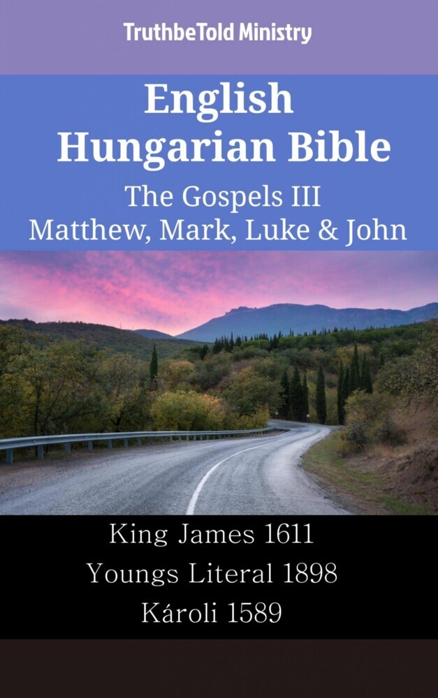 English Hungarian Bible - The Gospels III - Matthew, Mark, Luke & John main product photo
