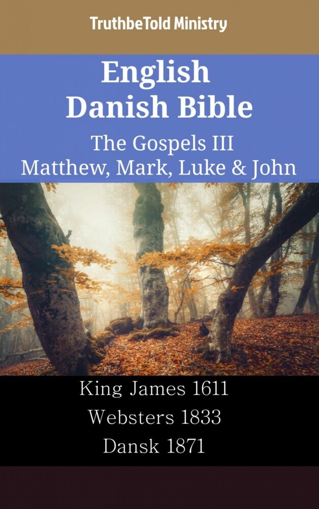 English Danish Bible - The Gospels III - Matthew, Mark, Luke & John main product photo
