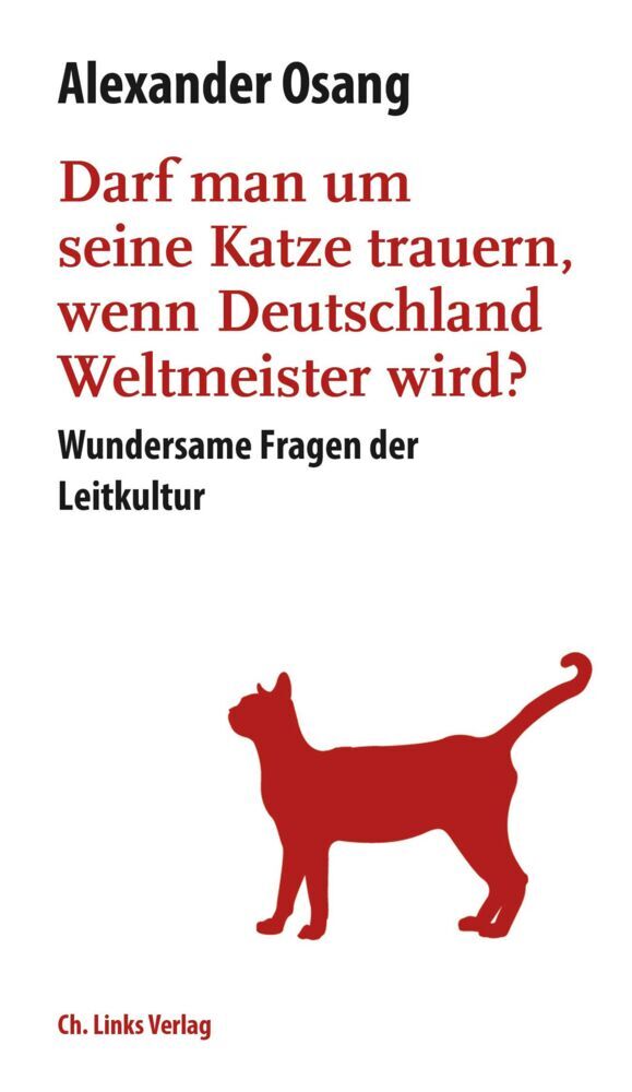 Darf man um seine Katze trauern, wenn Deutschland Weltmeister wird? main product photo